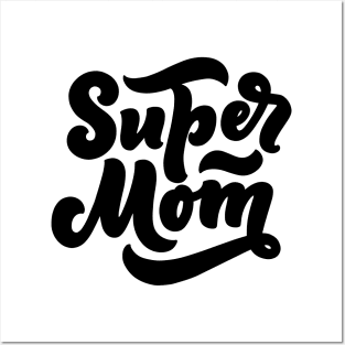 Super Mom Posters and Art